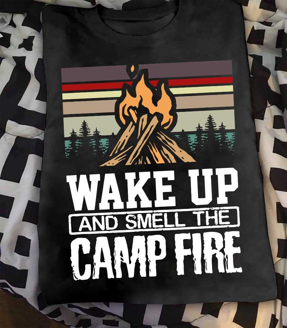 Camp Fire - Wake up and smell the camp fire