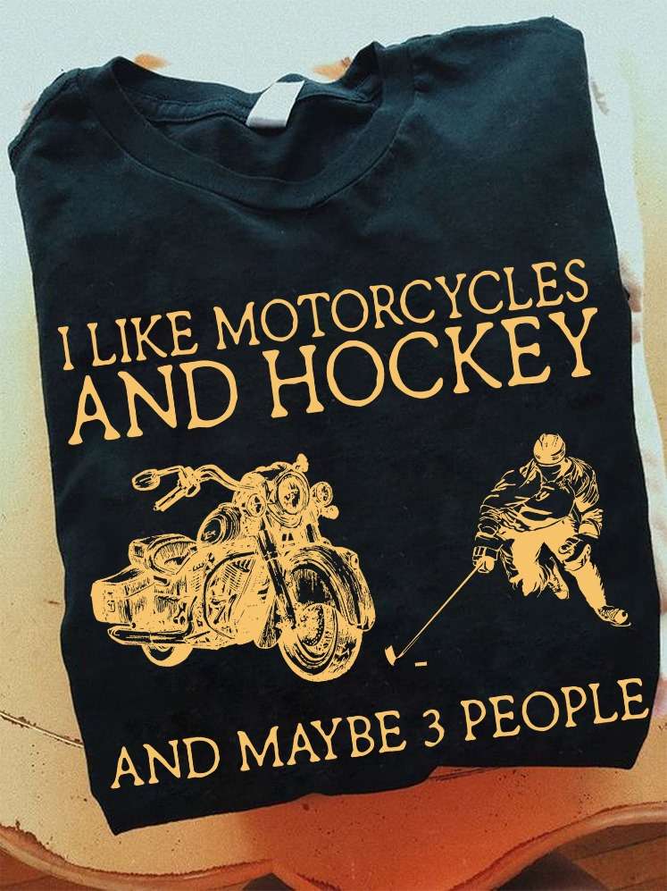 Motorcycles Hockey - I like motorcycles and hockey and maybe 3 people
