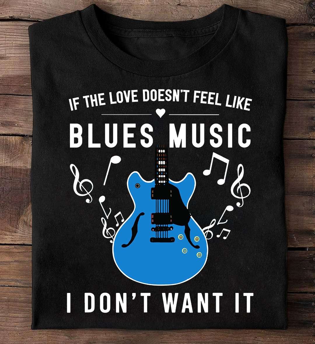 Blues Guitar - If the love doesn't feel like blues music i don't want it