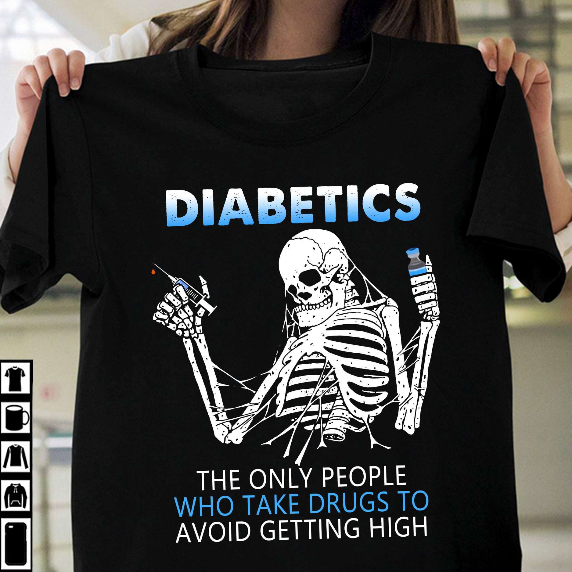 Diabetes Skeleton - Diabetes the only people who take drugs to avoid getting high