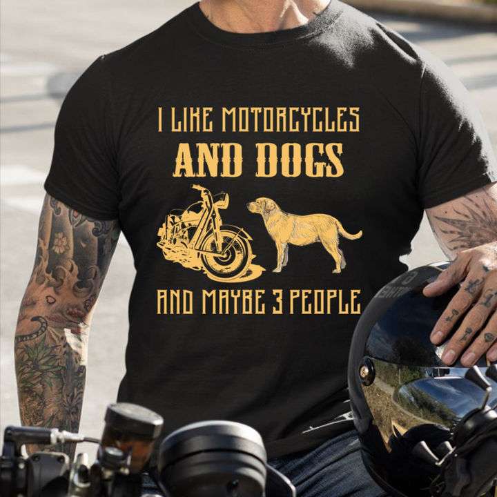 Motorcycles Dogs - I like motorcycles and dogs and maybe 3 people