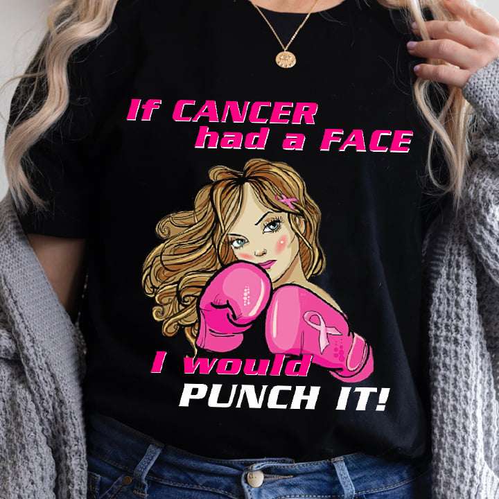 Boxing Girl, Breast Cancer Girl - If cancer had a face i would punch it