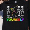 Autism Awareness, Skeleton Community - Dare to be yourself
