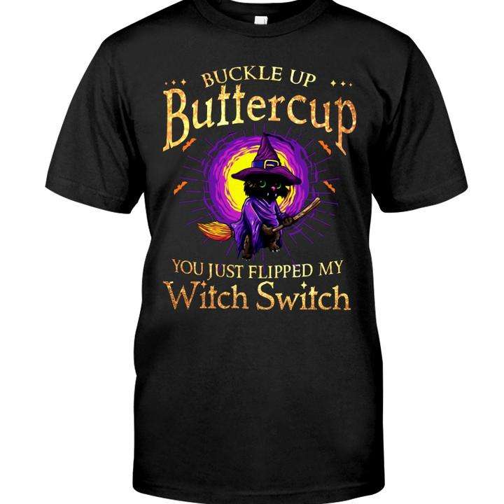 Witch Cat - Buckle up buttercup you just flipped my witch switch