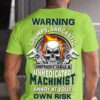 Machinist Skull - Warning grumpy sarcastic unpredictable and unmedicated machinist