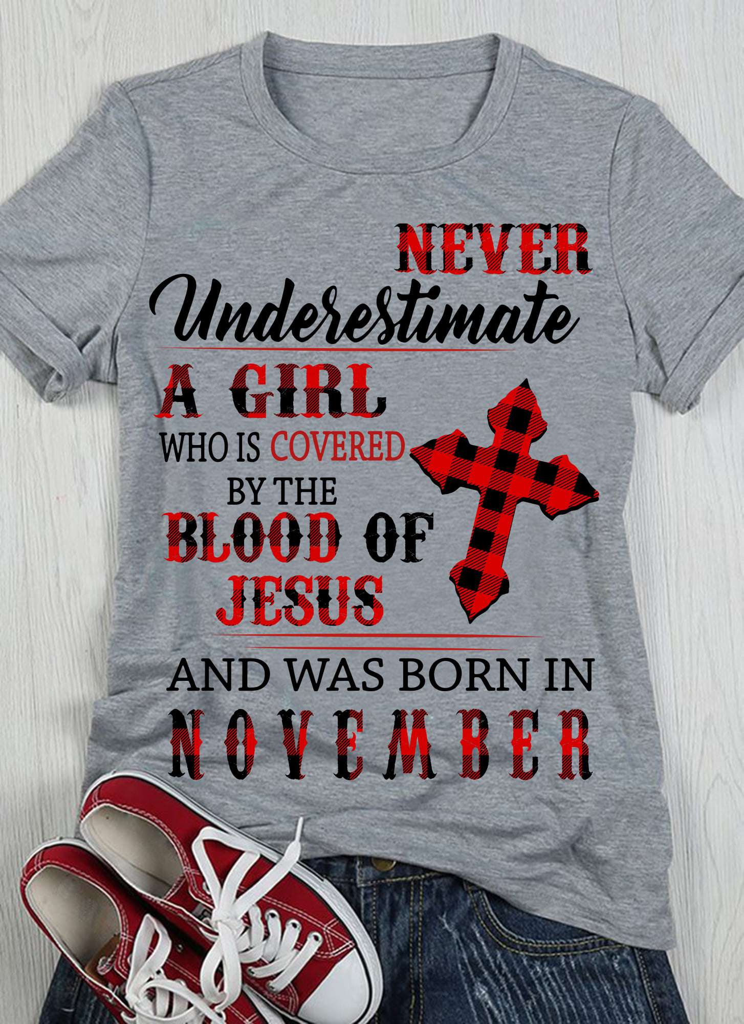 November Birthday Girl - Never underestimate a girl who is covered by the blood of jesus and was born in november