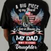 A big piece of my heart lives in Heaven and he is my dad - Veterans daughter, US veterans