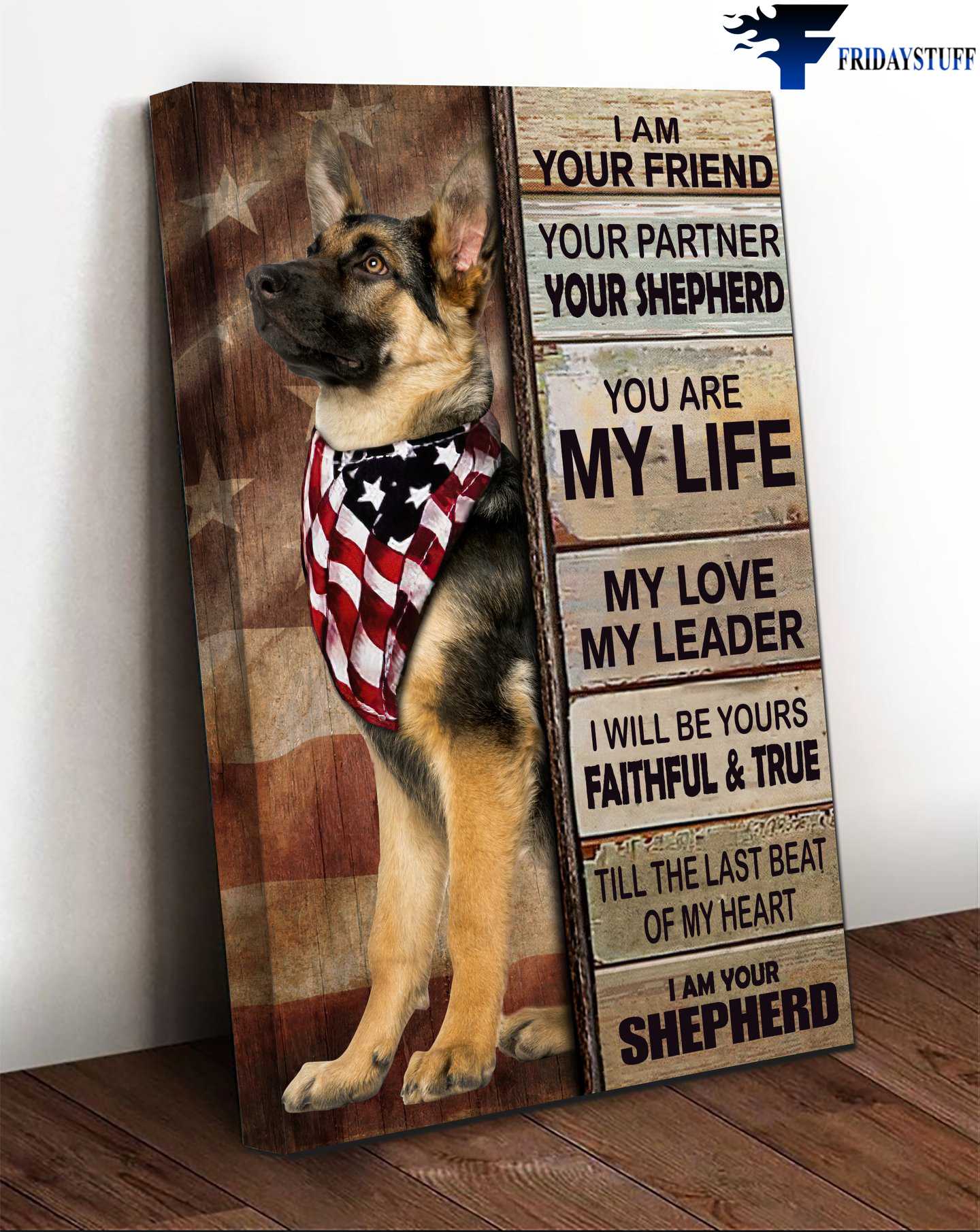 American Dog, Shepherd Dog - I Am Your Friend, Your Partner, Your Shepherd, You Are My Life, My Love, My Leader, I Will Be Your Faithful And True, Till The Last Beat Of My Heart, I Am Your Shepherd