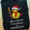 All I want for Christmas is a Strikeout - Softball strikeout, snowman playing softball