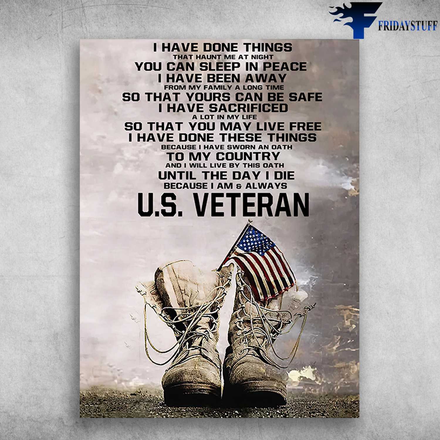 American Veteran - I Have Done Things, That Haunt Me At Night, You Can Sleep In Peace, I Have Been Away, From My Family A Long Time, So That Yours Can Be Safe, U.S. Veteran