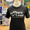 Be nice or leave - It's the New Orleans way, be nice in New Orleans