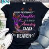 Behind the strongest daughter is a truly amazing dad who lives in Heaven - Father in heaven, dad and daughter