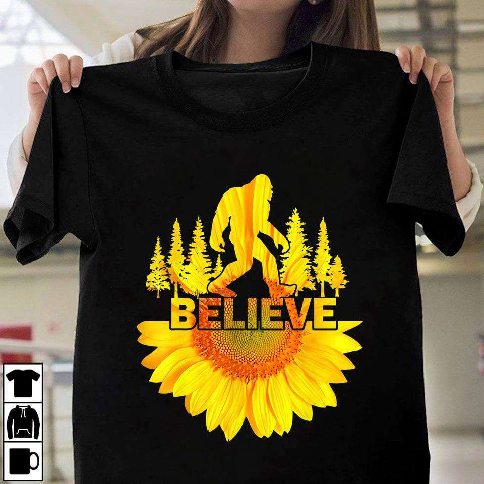 Believe in Bigfoot - Bigfoot the mysterious creature, sunflower bigfoot