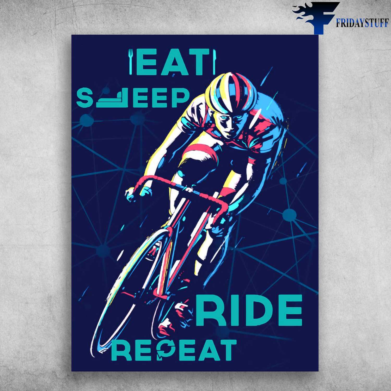 Bicycle Riding, Cycling Man - Eat, Sleep, Ride, Repeat, Biker Lover