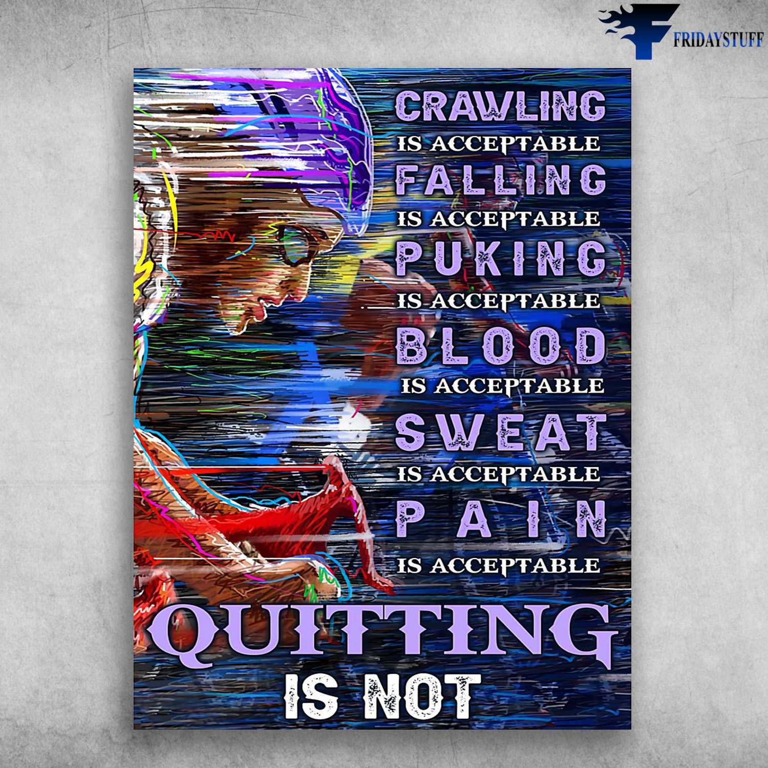 Biker Lover, Cycling Man - Crawling Is Acceptable, Falling Is Acceptable, Puking Is Acceptable, Blood Is Acceptable, Sweat Is Acceptable, Pain Is Acceptable, Quitting Is Not