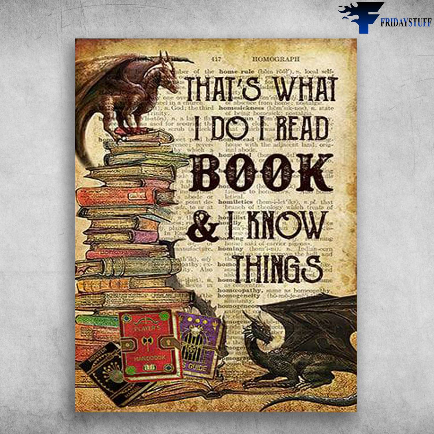 Book Lover, Dragon And Book - That's What I Do, I Do, I Read, And I Know Things
