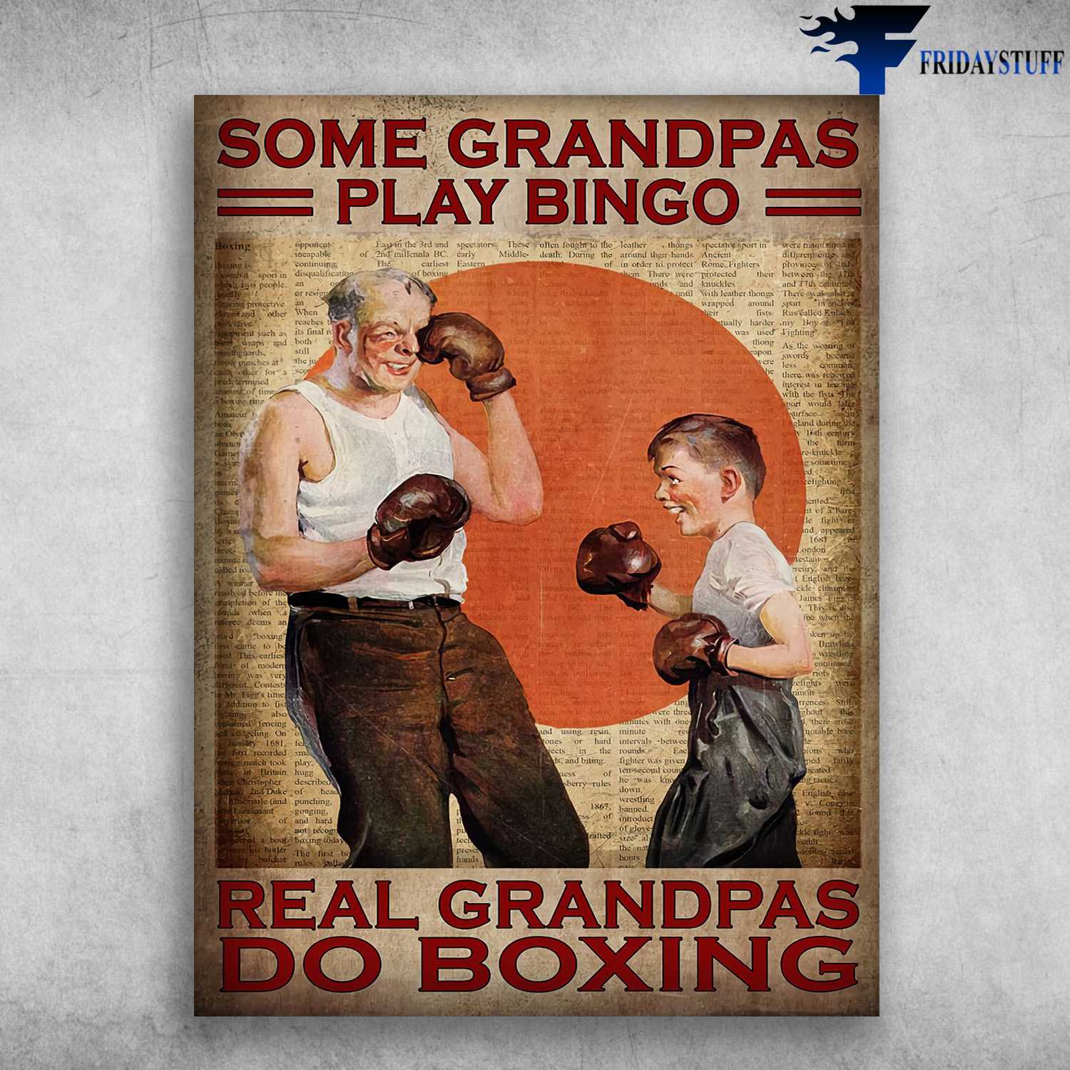Boxing Poster, Grandpa Grandson - Some Grandpas Play Bingo, Real Grandpas Do Boxing