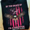 By the grace of God, I'm a survivor - Breast cancer awareness, breast cancer survivor