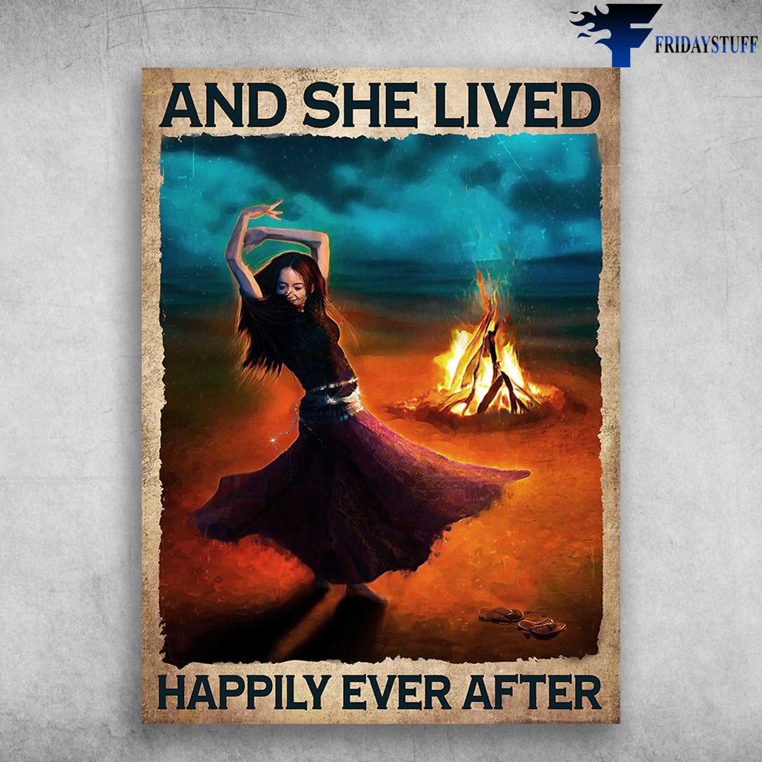 Campfire Dancing - And She Lived, Happily Ever After, Dancing Girl