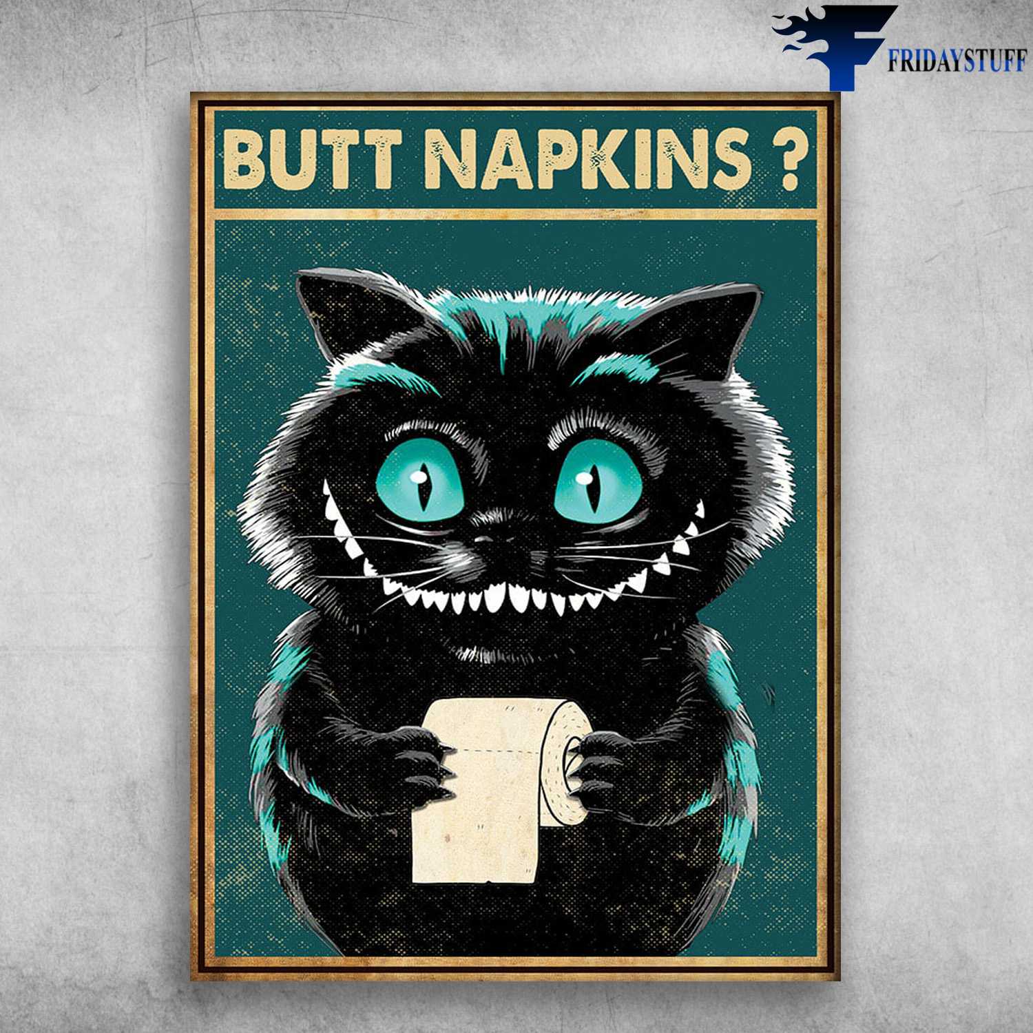 Cheshire Cat - Butt Napkins, Toilet Poster