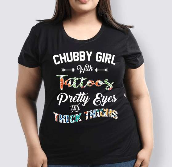 Chubby girl with tattoos, pretty eyes and thick thighs