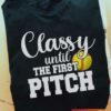Classy until the first pitch - Softball the sport, classy softball player