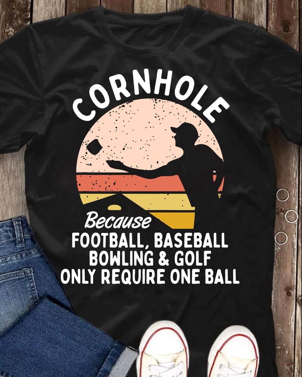 Cornhole because football, baseball, bowling and golf only require one ball