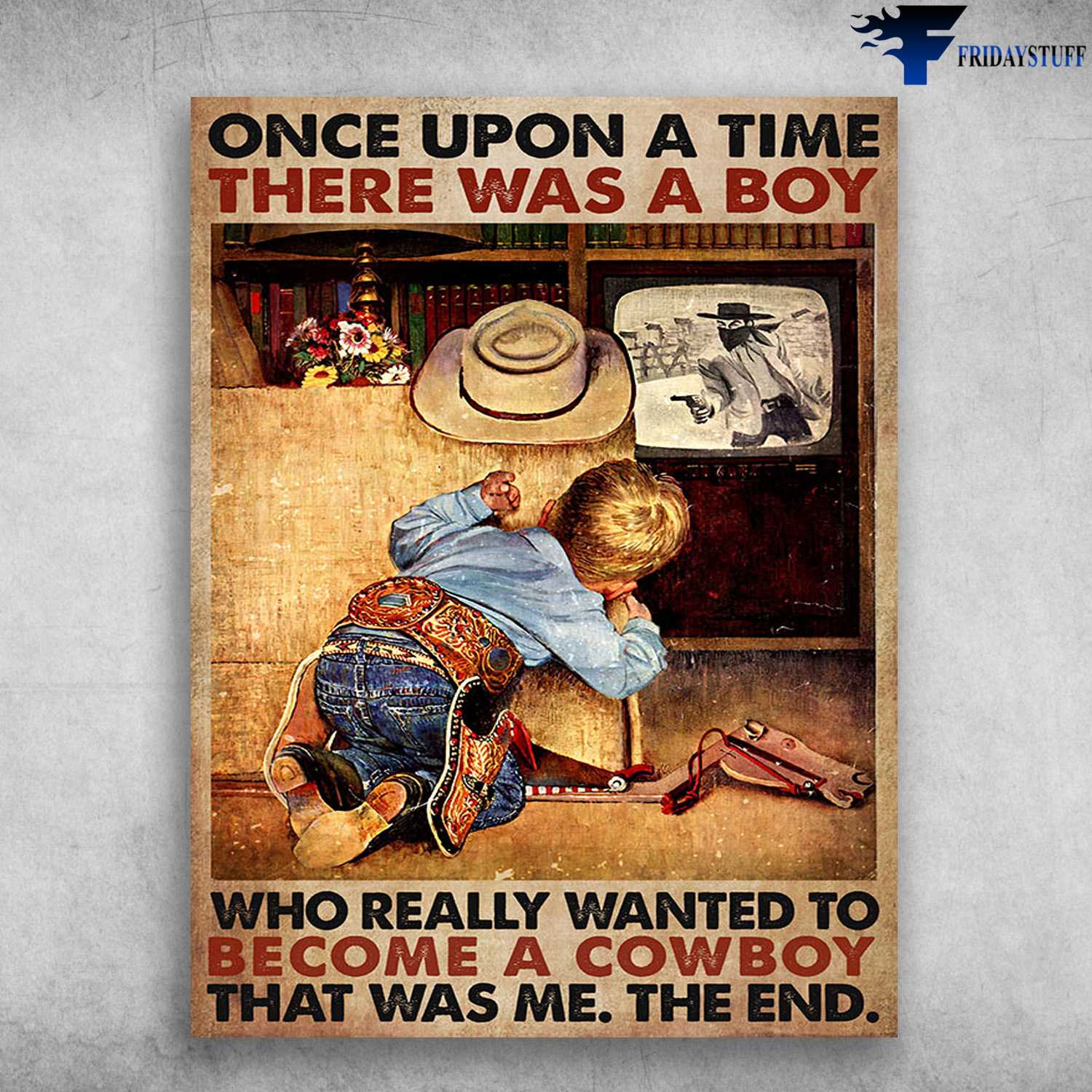 Cowboy Lover, Little Cowboy - Once Upon A Time, There Was A Boy, Who Really Wanted To Become A Cowboy, That Was Me, The End