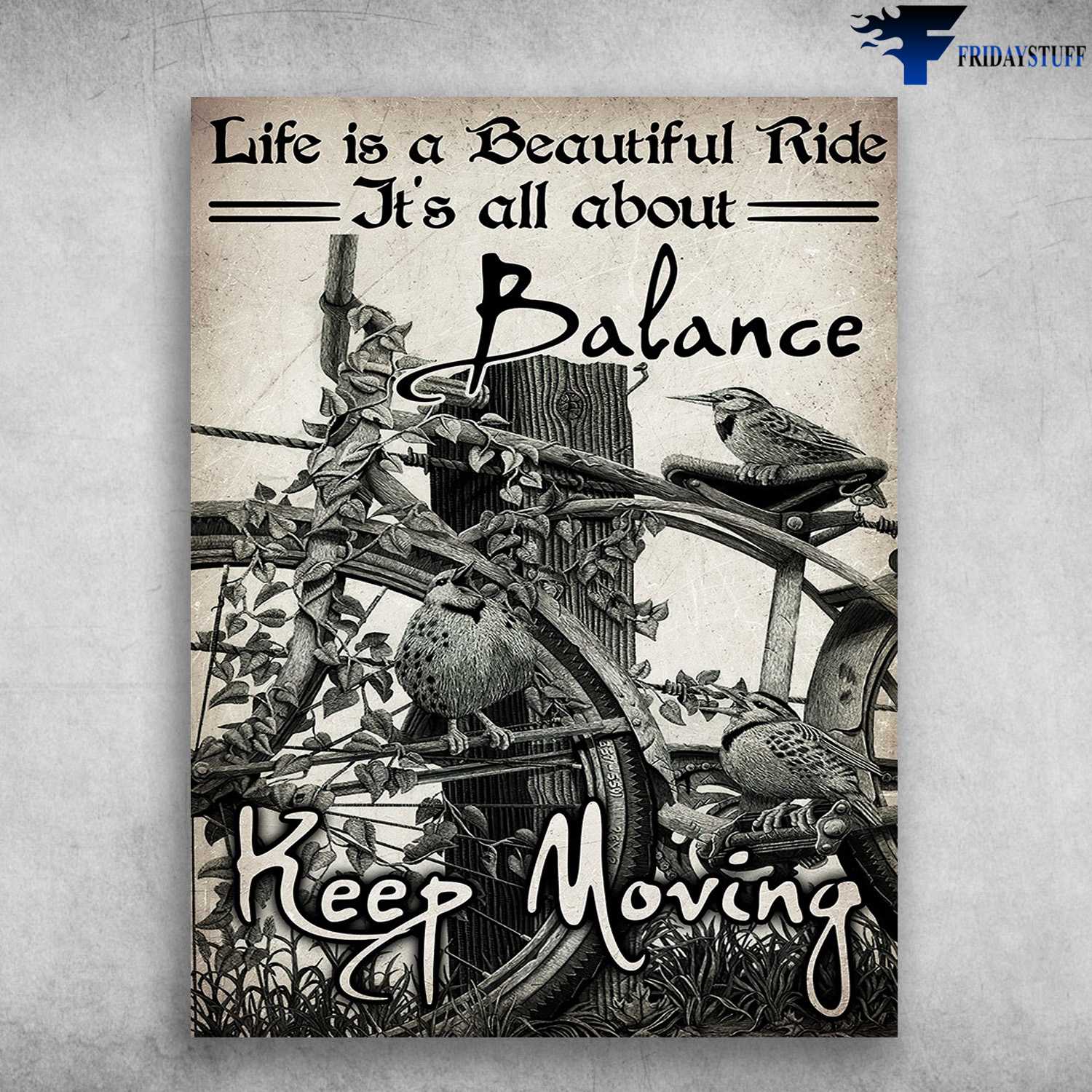 Cycling Poster, Bird And Bicycle - Life Is A Beautiful Ride, It's All About Balance, Keep Moving