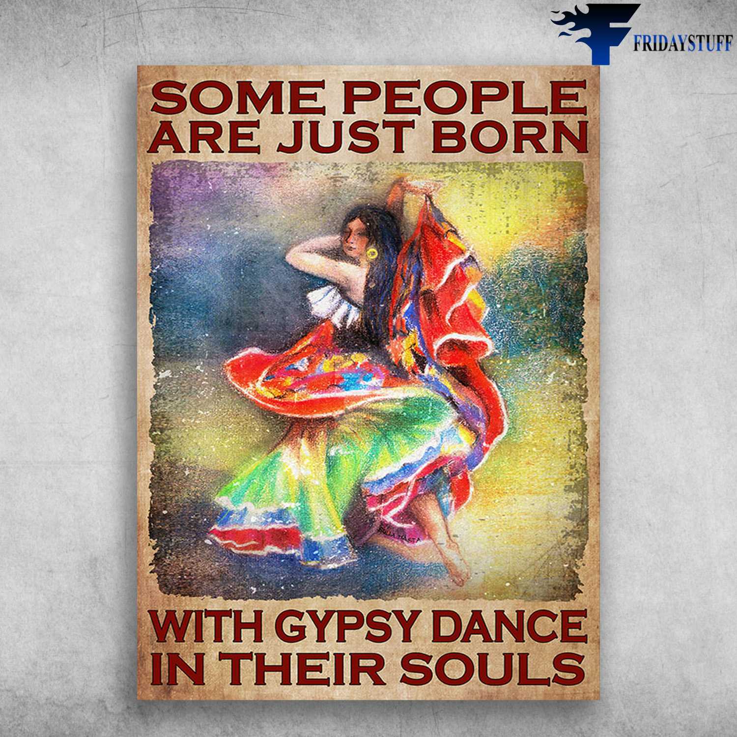 Dancing Girl - Some People Are Just Born, With Gypsy Dance In Their Souls