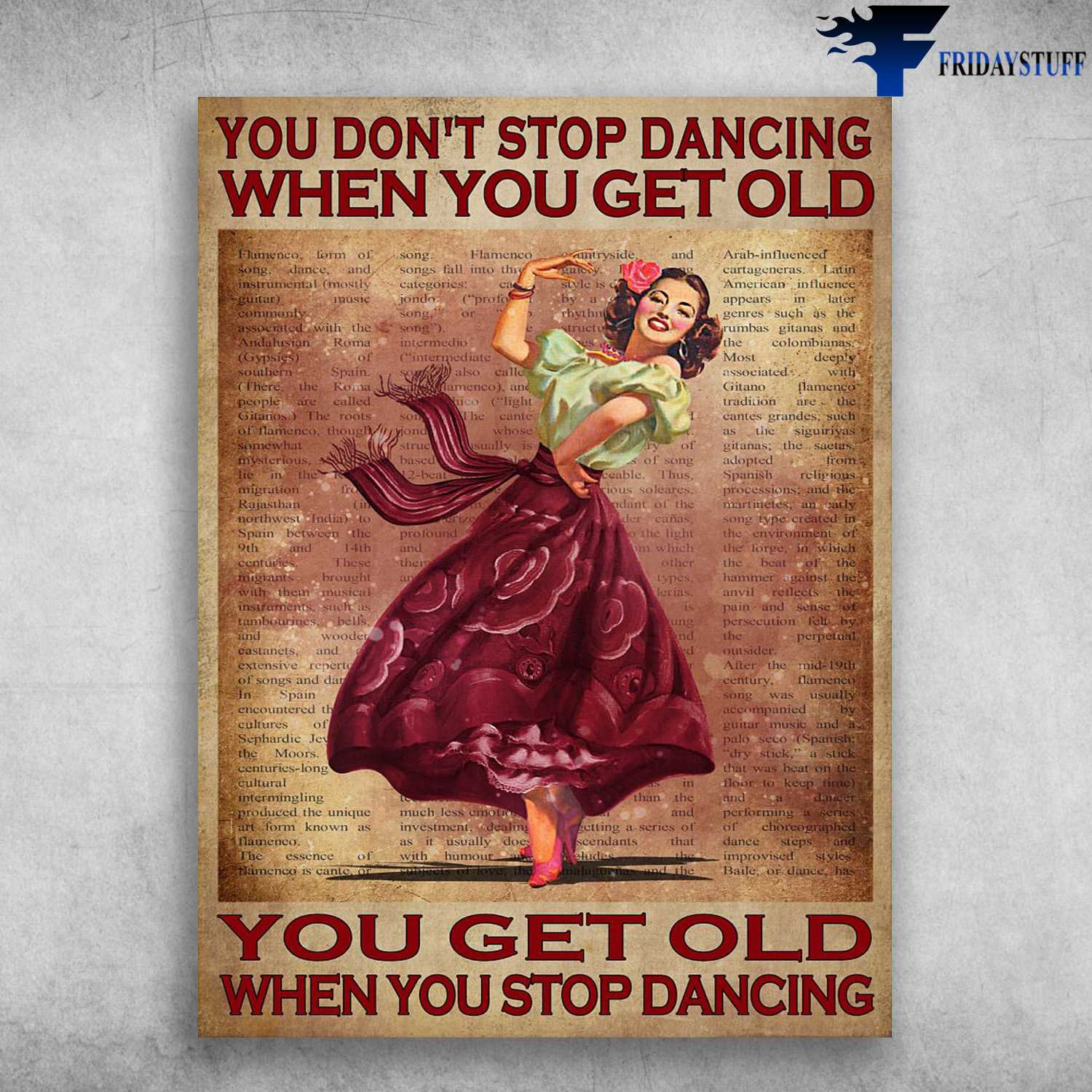 Dancing Girl - You Don't Dancing When You Get Old, You Get Old When You Stop Dancing