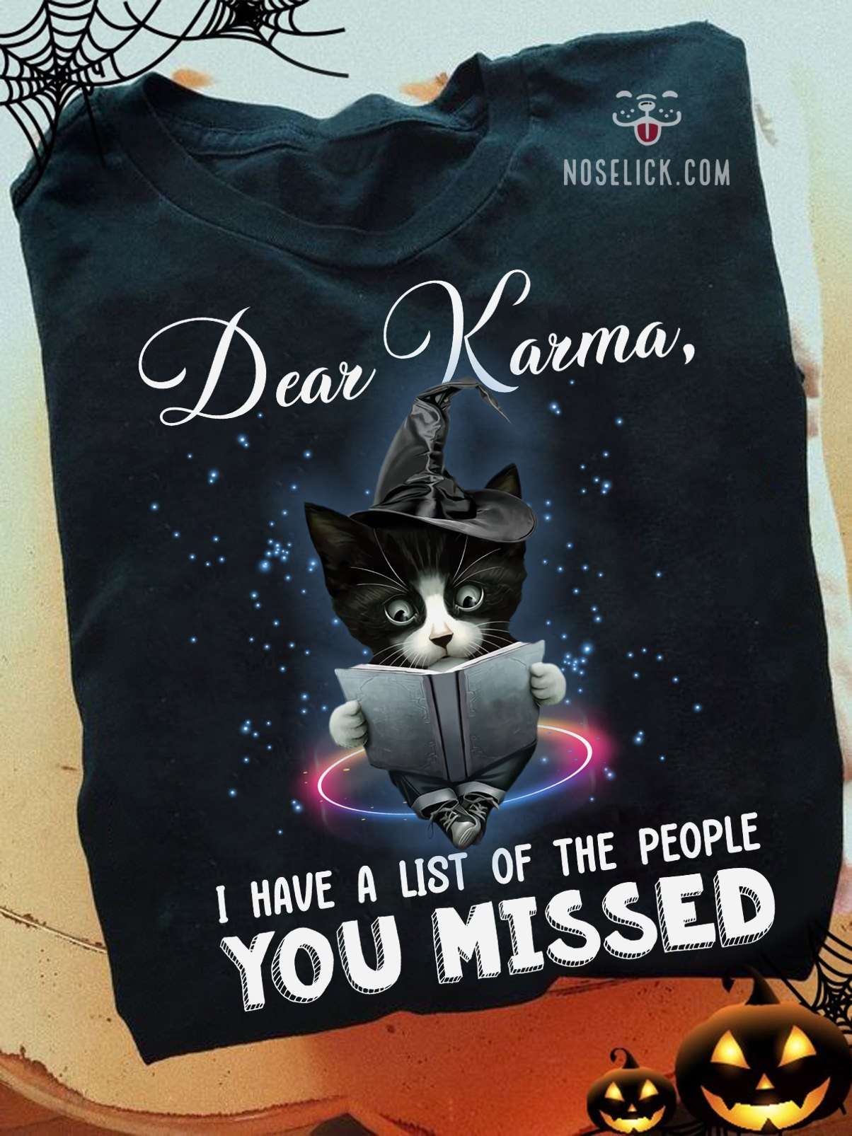 Dear Karma, I have a list of the people you missed - Witch black cat, Halloween witch costume