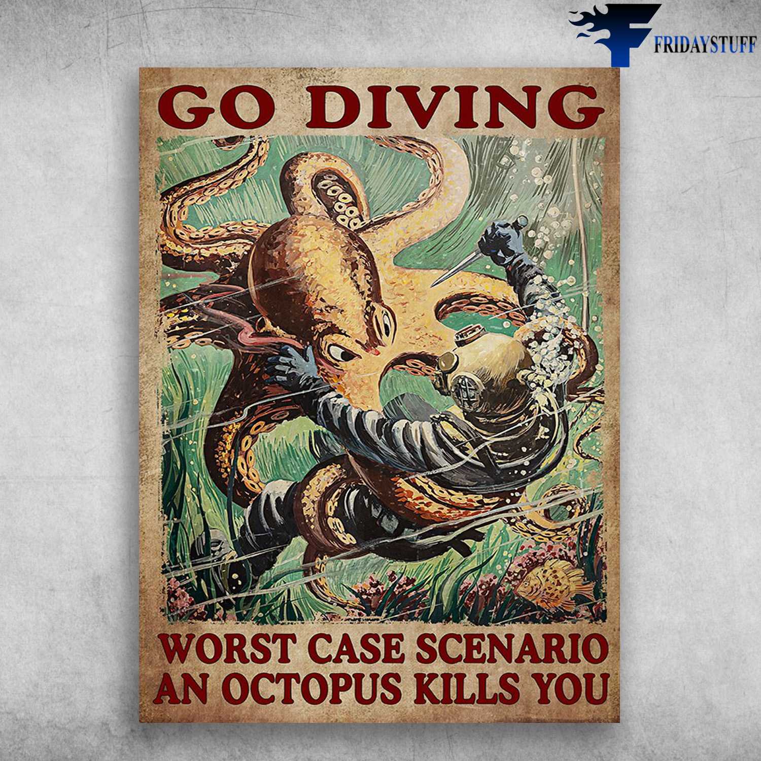 Diver And Octopus, Scuba Diving - Go Diving, Worst Case Scenario, An Octopus Kills Uou