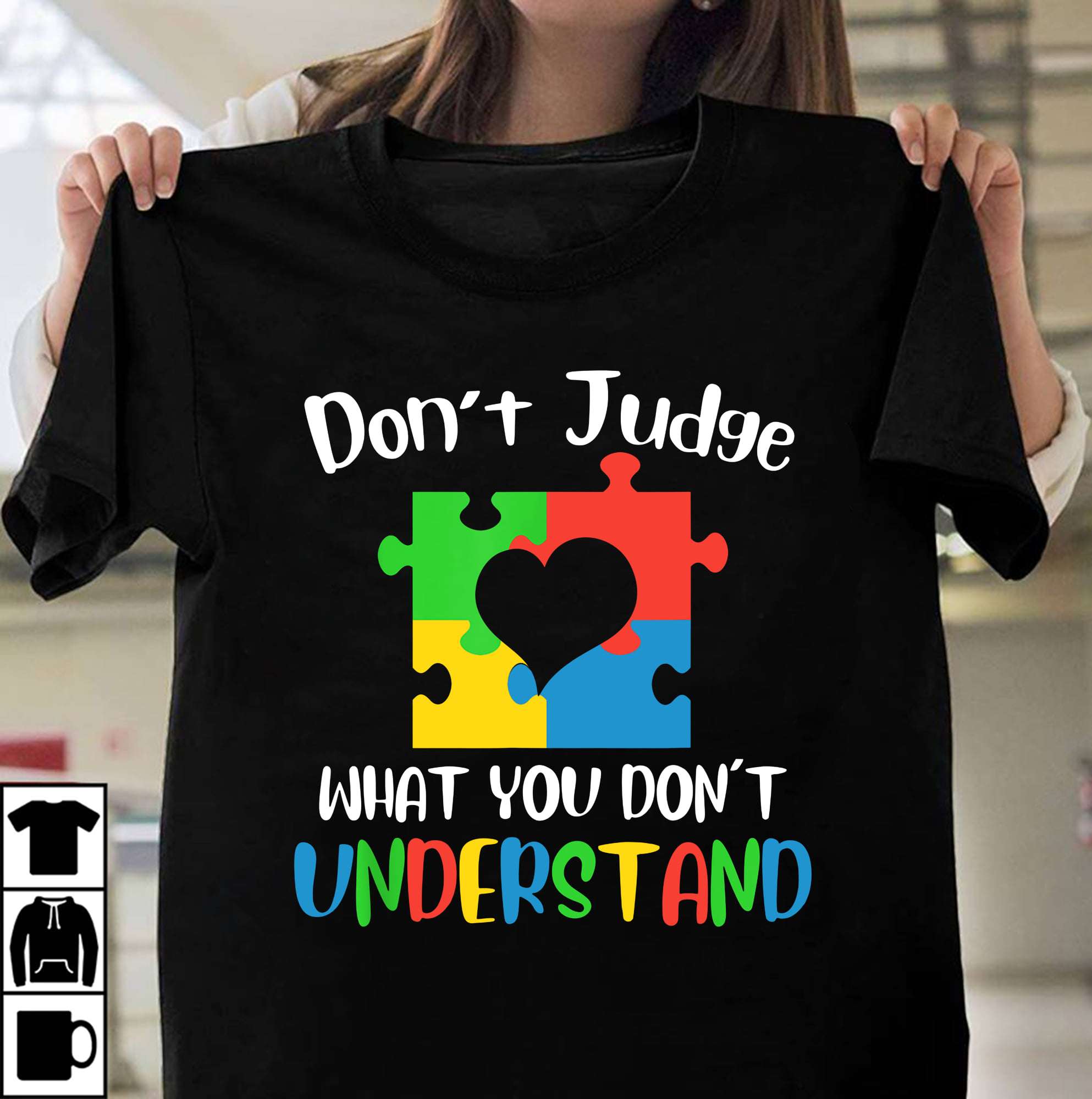 Don't judge what you don't understand - Autism awareness, autism puzzle