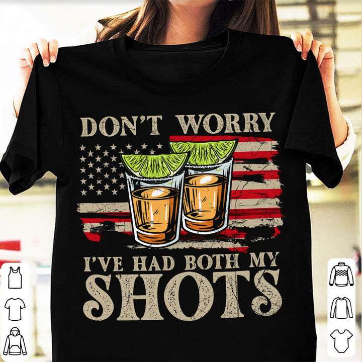 Don't worry I've had both my shots - Shots of wine, American drinkers
