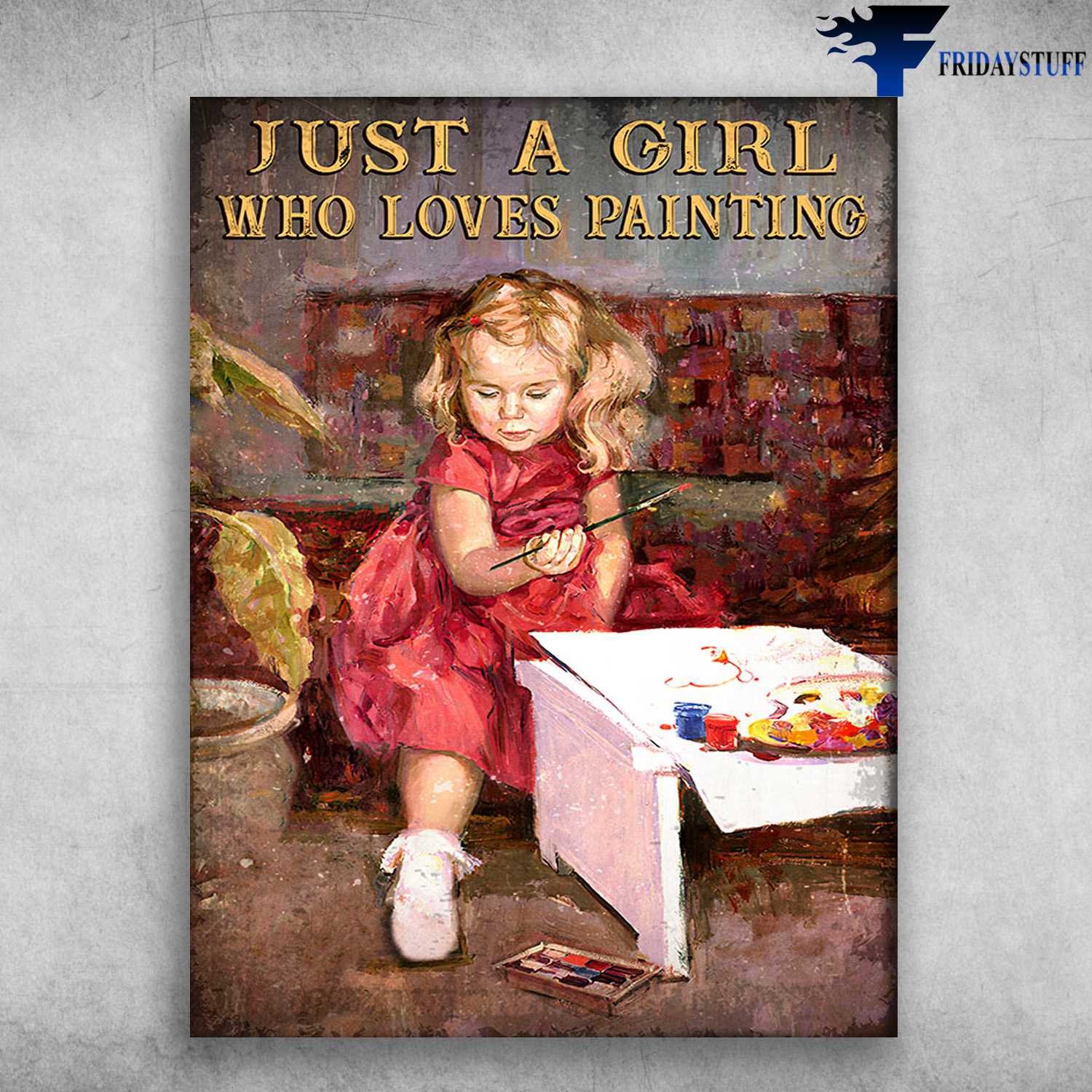 Drawing Girl, Painting Lover - Just A Girl, Who Loves Painting