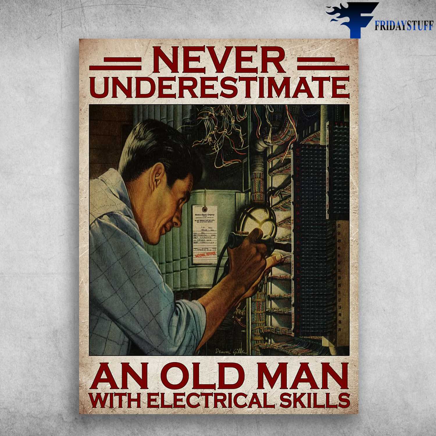 Electrician Poster - Never Underestimate An Old Man, With Electrical Skills