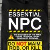 Essential NPC - The success of the main quest depends on my continued survival