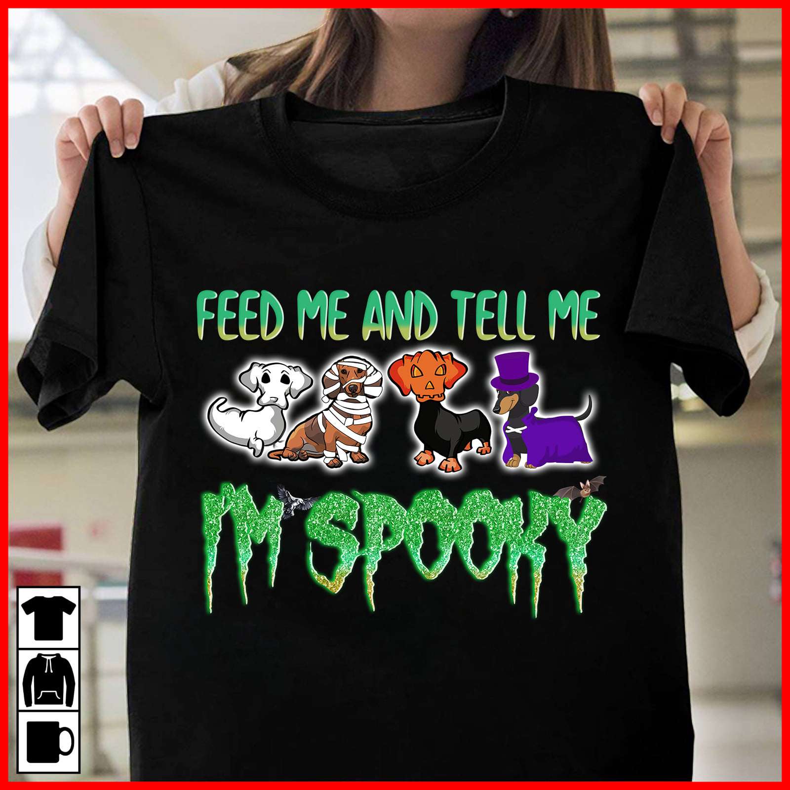 Feed me and tell me I'm spooky - Halloween spooky vibes, Dachshund dog costume