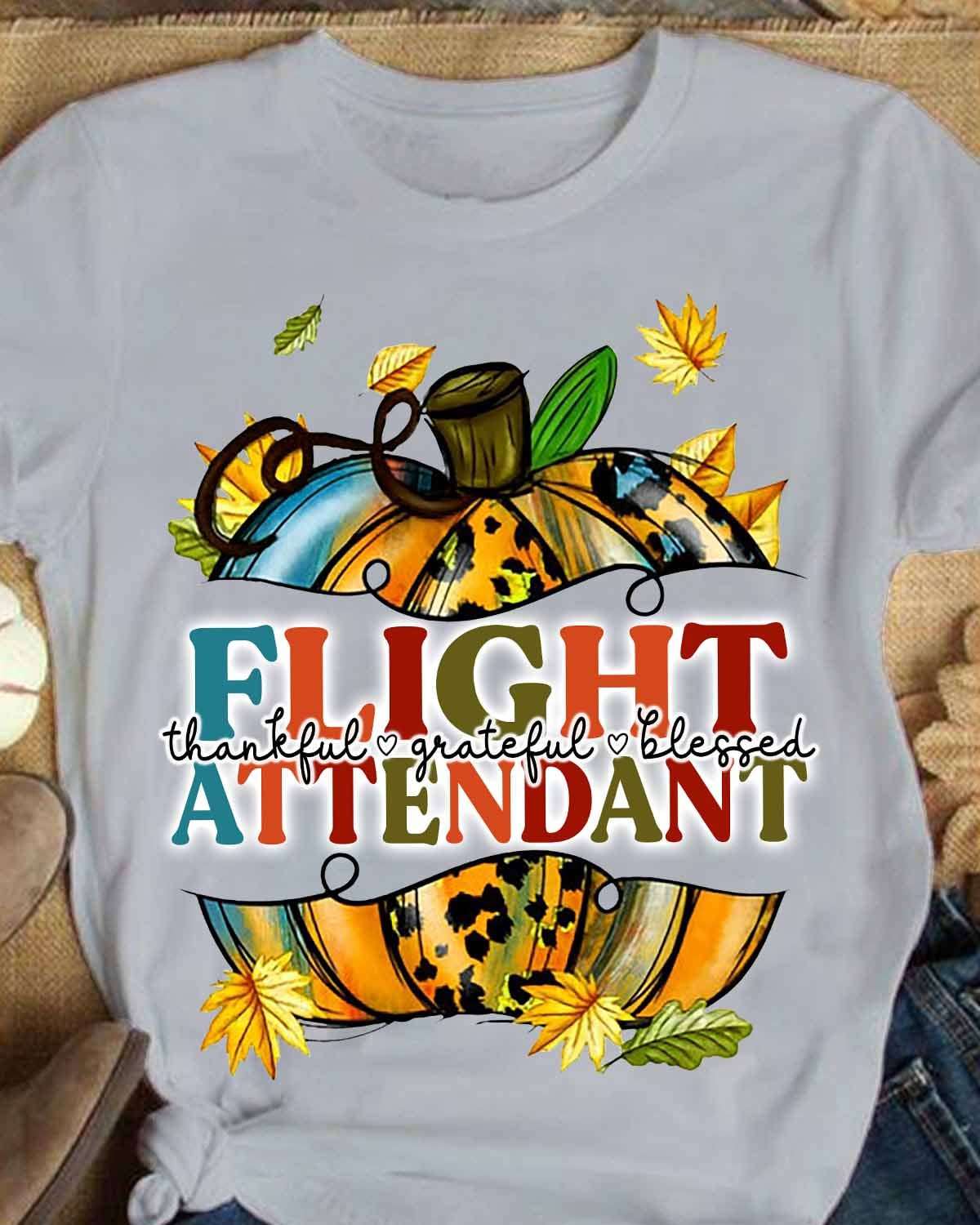 Flight attentdant - Thankful grateful blessed, flight attendant the job