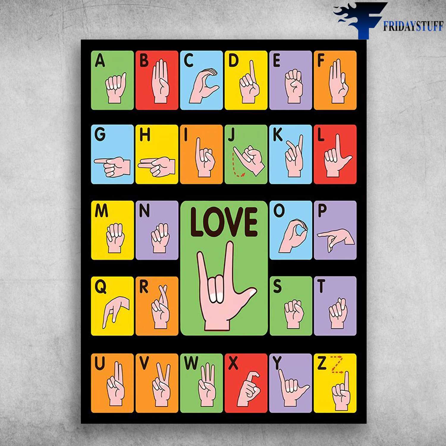 Gift For The Deaf - Hand Sign Language, Love Alphabet