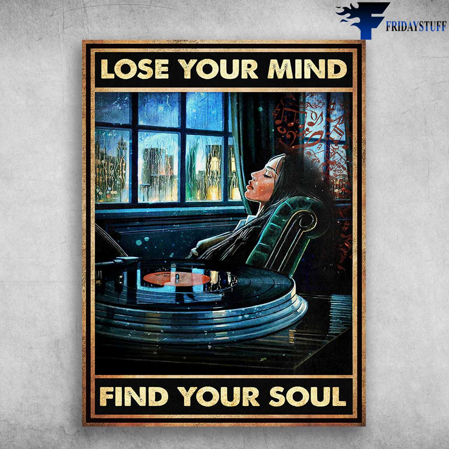 Girl Loves Vinyl, Vinyl Record Poster - Lose Your Mind, Find Your Soul