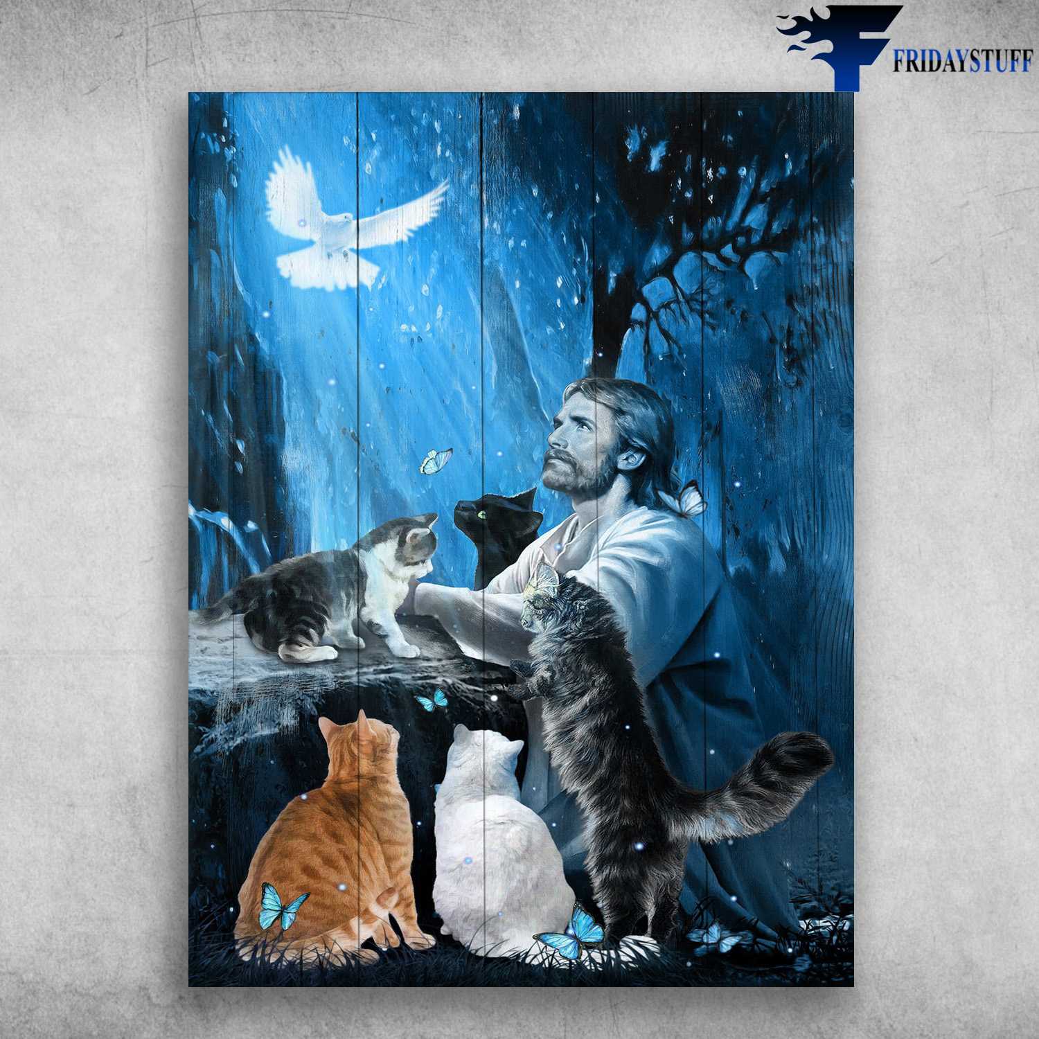 God And Cat, Cat Lover, Jesus Poster, Cat Butterfly Dove