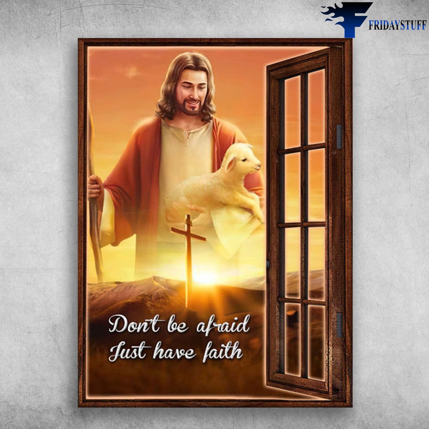 God And Lamb, Window Poster - Don't Be Afraid, Just Have Faith, Jesus Lover