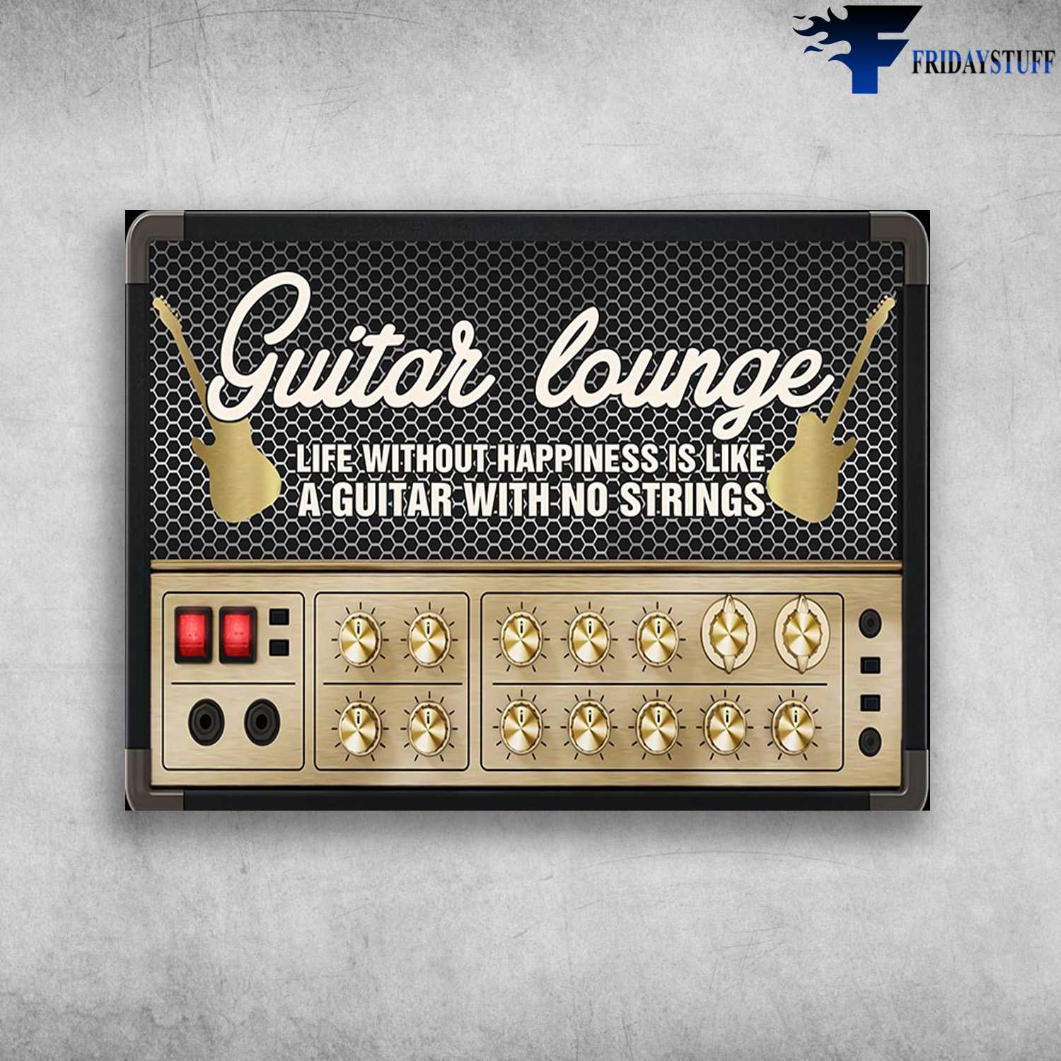 Guitar Lounge, Life Without Happiness Is Like, A Guitar With No Strings