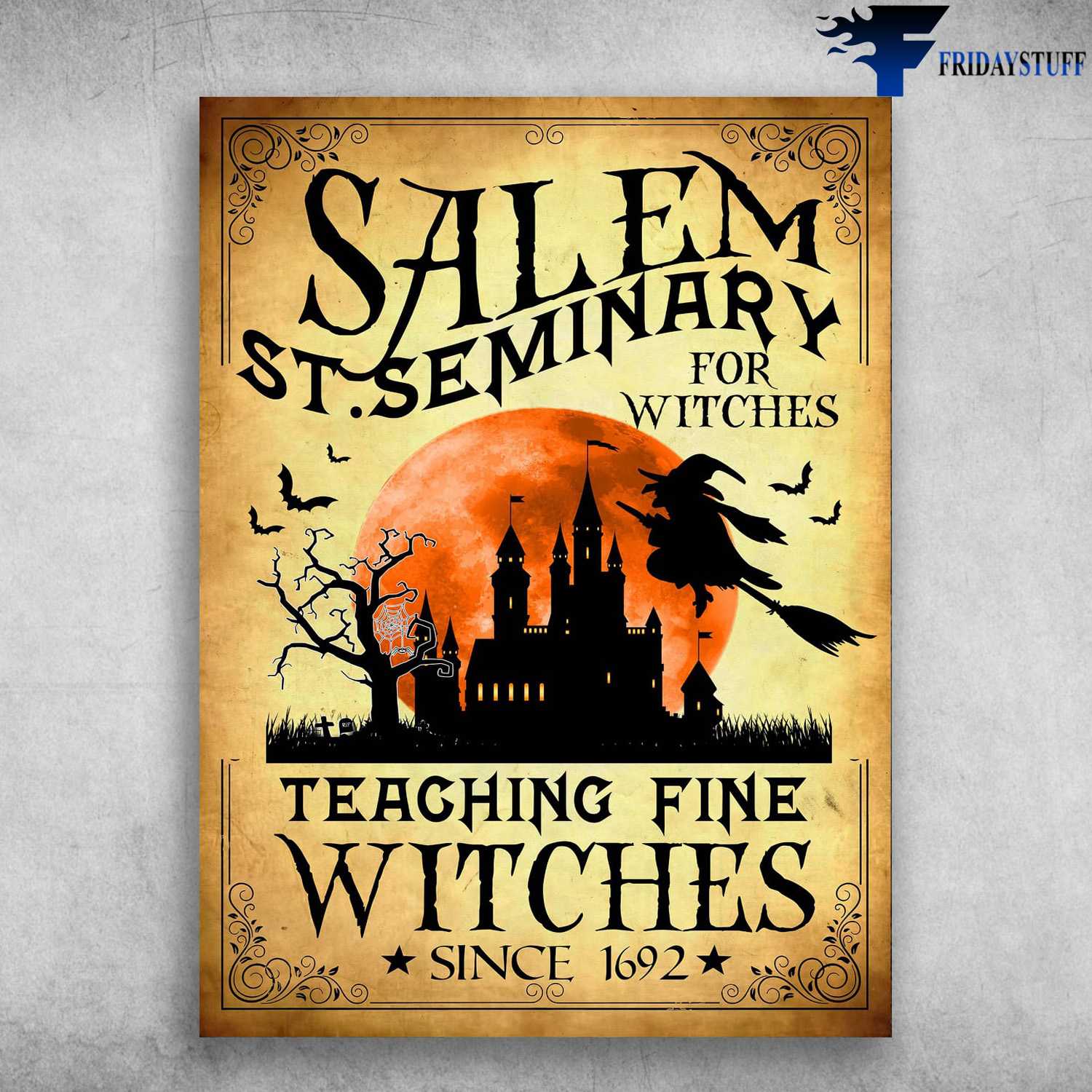 Halloween Poster - Salem St.Seminary, For Witch, Teaching Fine Witches