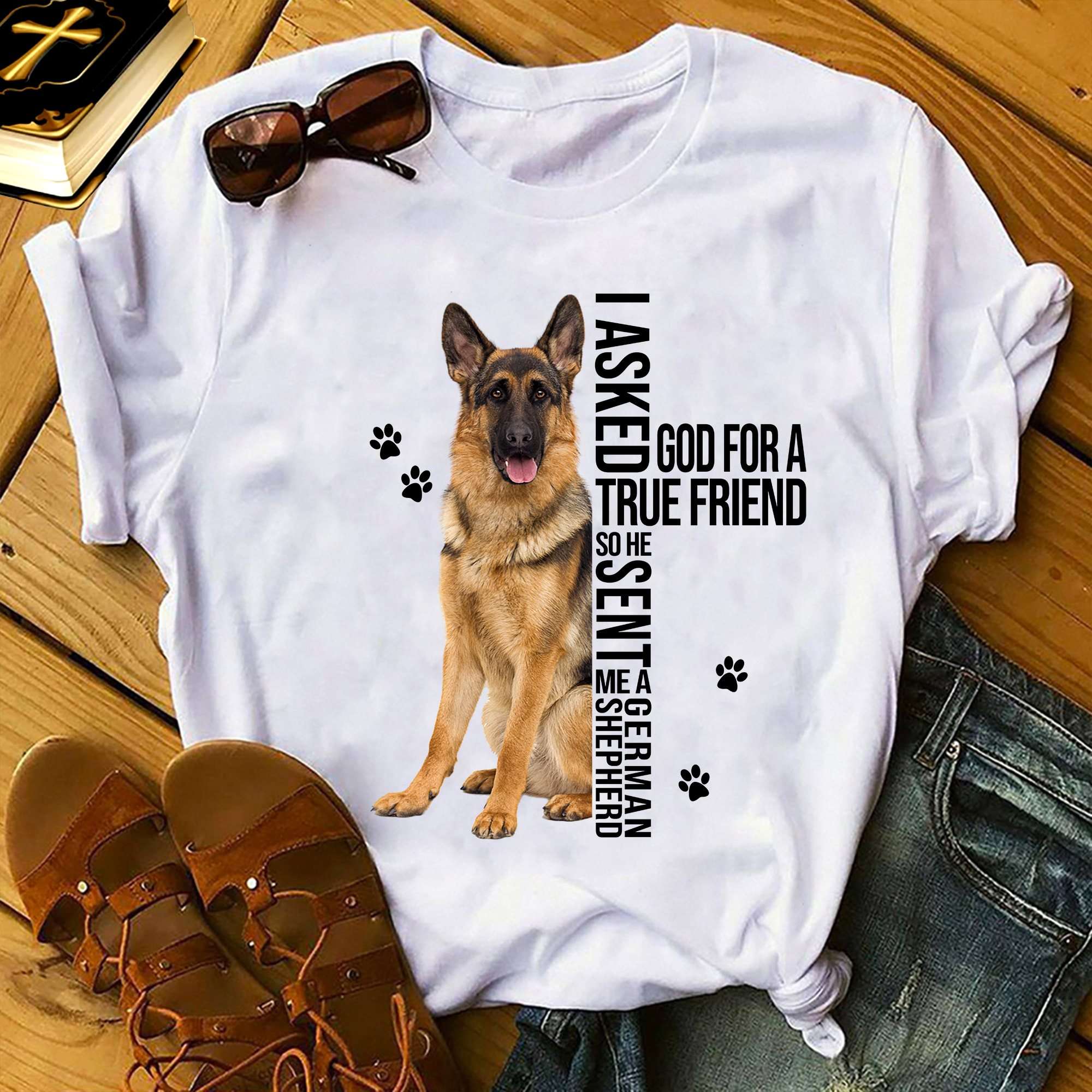 I asked god for a true friend so he sent me a German Shepherd - Jesus and dog
