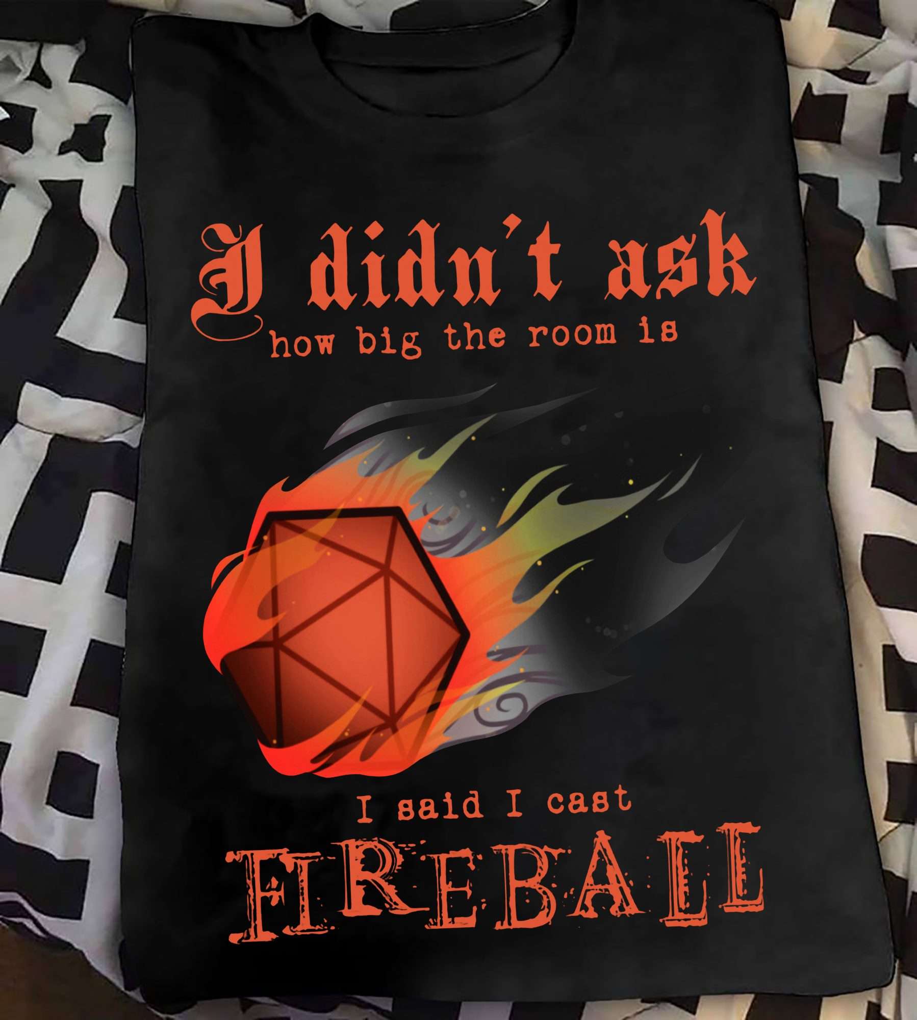 I didn't ask how big the room is I said I cast fireball - DnD game, fireball casting