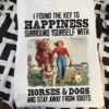 I found the key to happiness surround yourself with horses and dogs and stay away from idiots - Australian shepherd dog