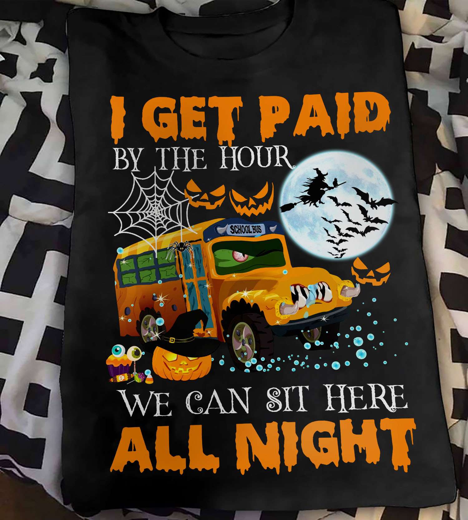 I get paid by the hour we can sit here all night - School bus driver, Halloween school bus